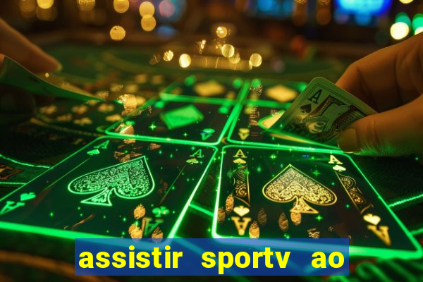 assistir sportv ao vivo agora